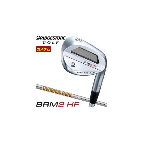 B Series 特注カスタムクラブ ブリヂストンゴルフ BRM2 HF ウエッジ