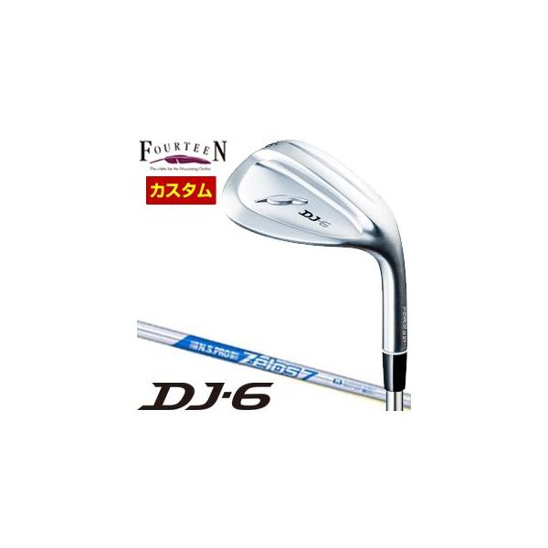 DJ 特注カスタムクラブ フォーティーン DJ-6 ウエッジ N.S.PRO ZELOS 7