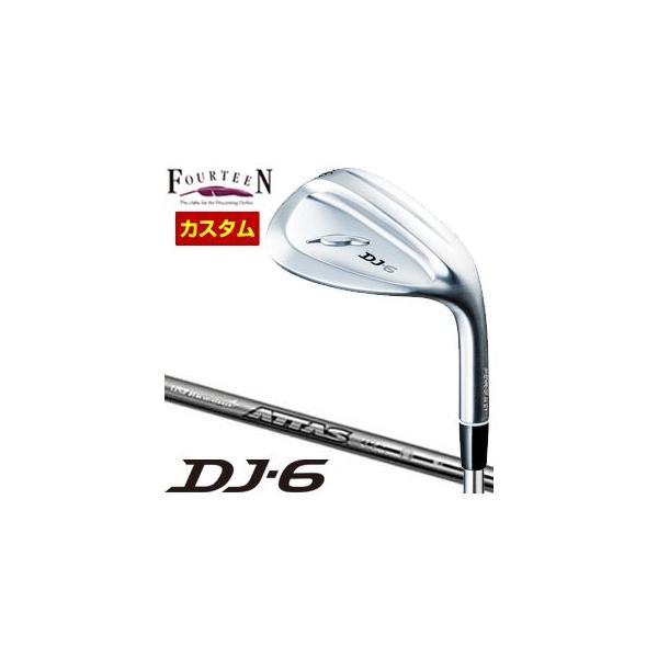 特注カスタムクラブ フォーティーン DJ-6 ウエッジ USTマミヤ アッタス アイアン 115 シャフト DJ 特注カスタムクラブ フォーティーン DJ-6 ウエッジ USTマミヤ