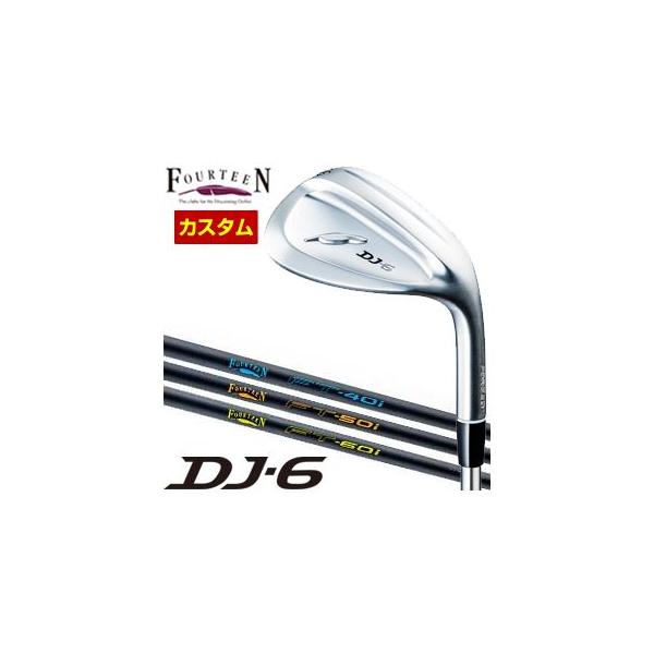 DJ 特注カスタムクラブ フォーティーン DJ-6 ウエッジ Fourteen