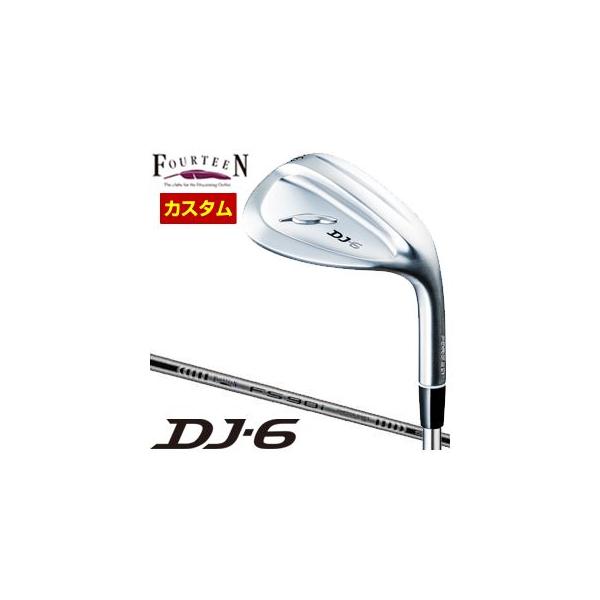 DJ 特注カスタムクラブ フォーティーン DJ-6 ウエッジ Fourteen