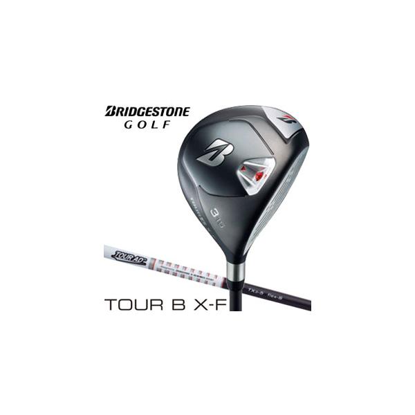 B Series ブリヂストンゴルフ TOUR X-F フェアウェイウッド AD B Series ブリヂストンゴルフ TOUR X-F フェアウェイウッド AD