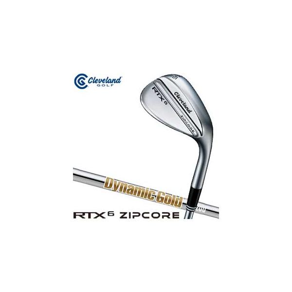 RTX クリーブランド 6 ZIPCORE ウエッジ ダイナミックゴールド RTX クリーブランド 6 ZIPCORE ウエッジ ダイナミックゴールド