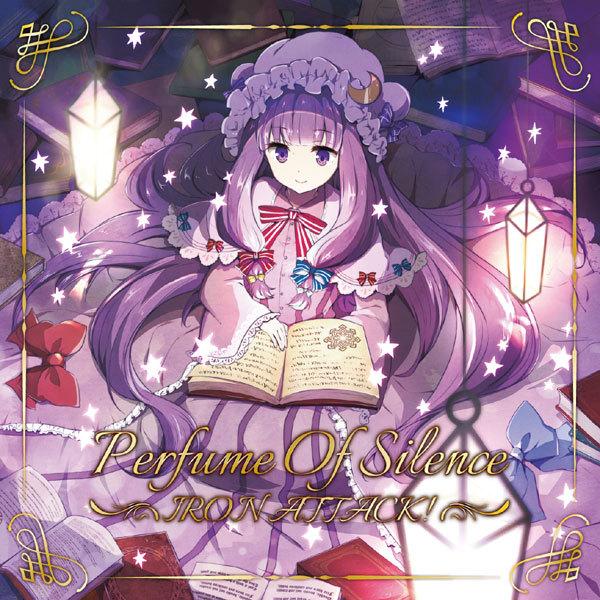 東方ProjectCD]Perfume Of Silence -IRON ATTACK!- パチュリー