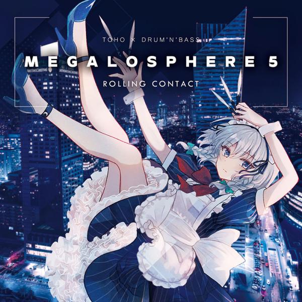 MEGALOSPHERE 5(10/4発売)　-Rolling Contact-