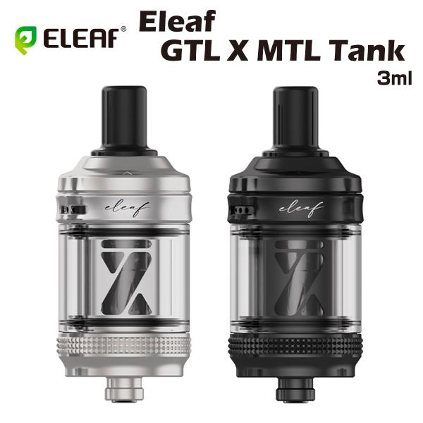 Eleaf GTL X Tank 3ml 4.5ml 510規格 MTL アトマイザー イーリーフ タンク 電子タバコ ベイプ 本体 リキッド 超爆煙 禁煙 タール ニコチン0 水蒸気 電子 シーシ