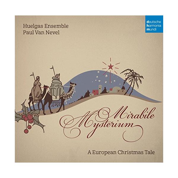 Mirabile Mysterium - A European Christmas Tale