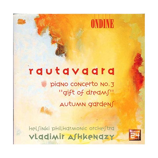 Rautavaara: Piano Concerto No. 3 "Gift of Dreams", Autumn Gardens / As