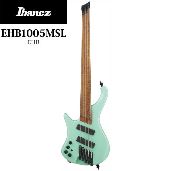 Ibanez EHB1005MSL -SFM (Sea Foam Green Matte)-sx[Xt