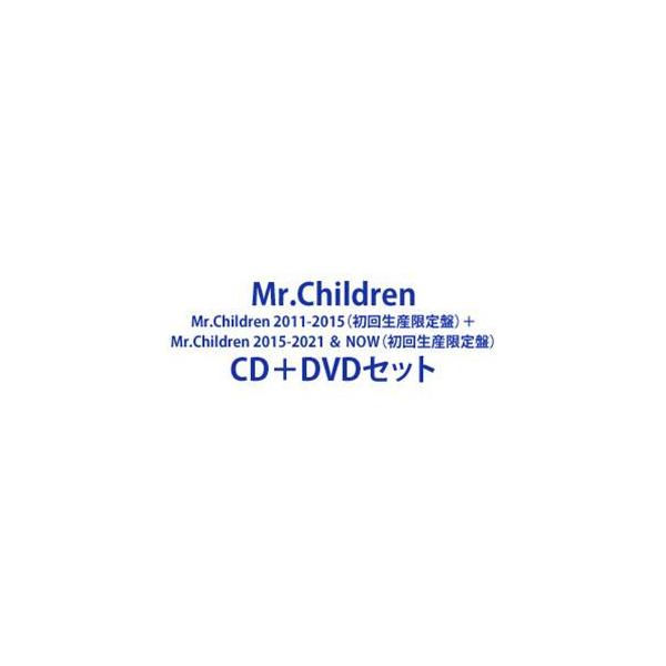 Mr.Children / 2011-2015（初回生産限定盤）＋Mr.Children 2015-2021