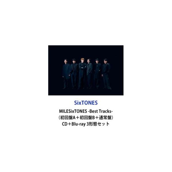 【特典付】SixTONES / MILESixTONES -Best Tracks-（初回盤A＋初回盤B＋通常盤） (初回仕様) [CD＋Blu-ray 3形態セット]