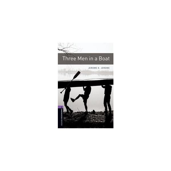 Oxford Bookworms Library 3rd Edition Stage 4 Three Men in a Boat