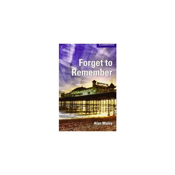 Cambridge English Readers Level 5 Forget to Remember （Not in Book set）
