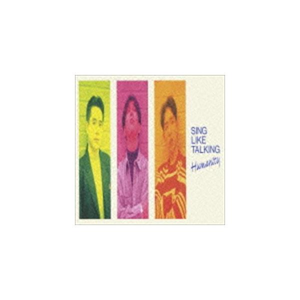SING LIKE TALKING / Humanity（Blu-specCD2） [CD]