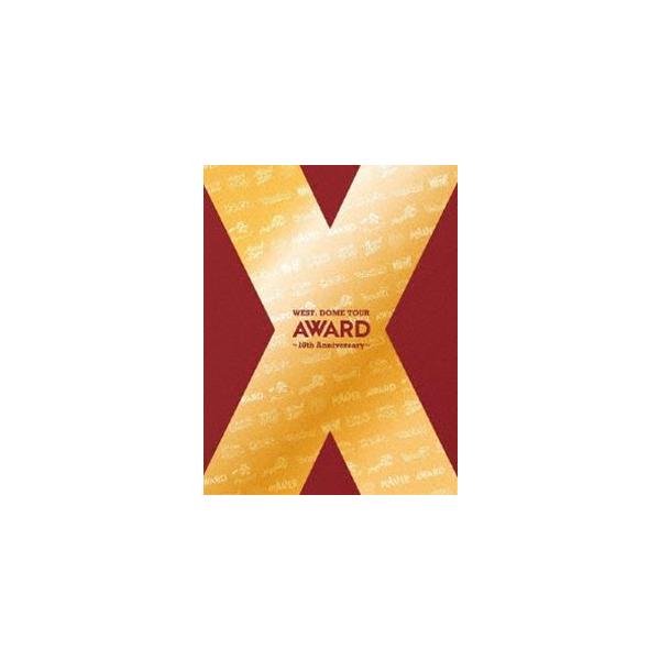 WEST./WEST.DOME TOUR AWARD～10th Anniver… WEST. DOME TOUR AWARD 〜10th Anniversary〜｜WEST.｜ELOV-Label