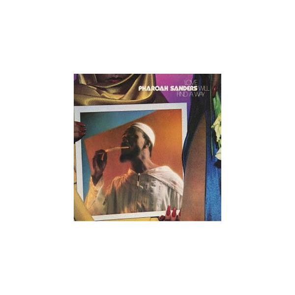 ファラオ・サンダース（ss、ts） / ラヴ・ウィル・ファインド・ア