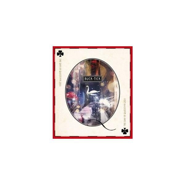 BUCK-TICK／THE DAY IN QUESTION 2011 [Blu-ray] : ぐるぐる王国