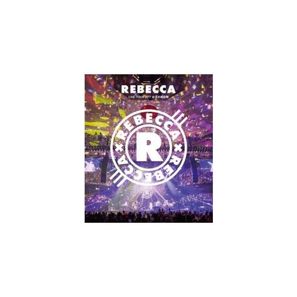 REBECCA LIVE TOUR 2017 at 日本武道館 [Blu-ray]