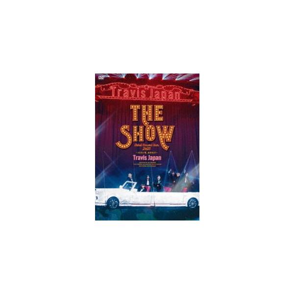 Travis Japan Debut Concert 2023 THE SHOW〜ただいま、おかえり〜（通常盤（初回生産分）） [DVD]