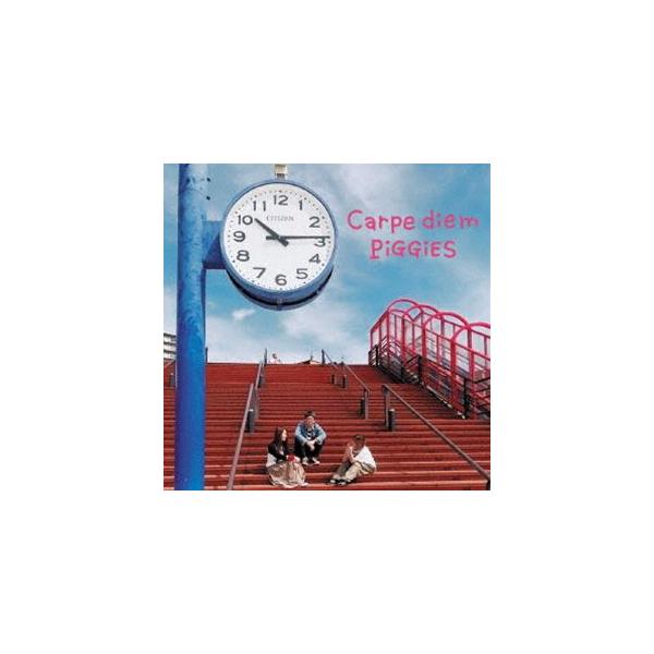piggies / Carpe diem [CD]