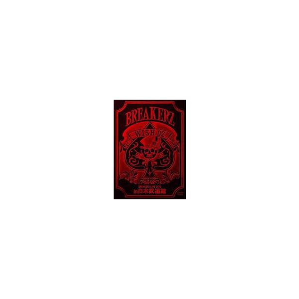 BREAKERZ LIVE 2010 ”WISH 02” in 日本武道館 [DVD]