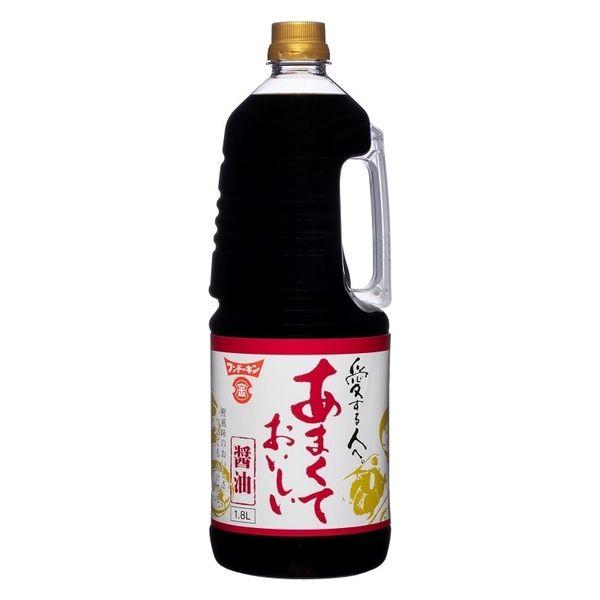 フンドーキン醤油 あまくておいしい醤油 1800ml（1.8L） 1個 甘口 業務用 大容量 プロ仕様 特大