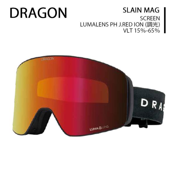 26-27 予約 DRAGON ゴーグル ドラゴン スレインマグ SLAINMAG SCREEN LUMALENS PH J.RED ION 調光