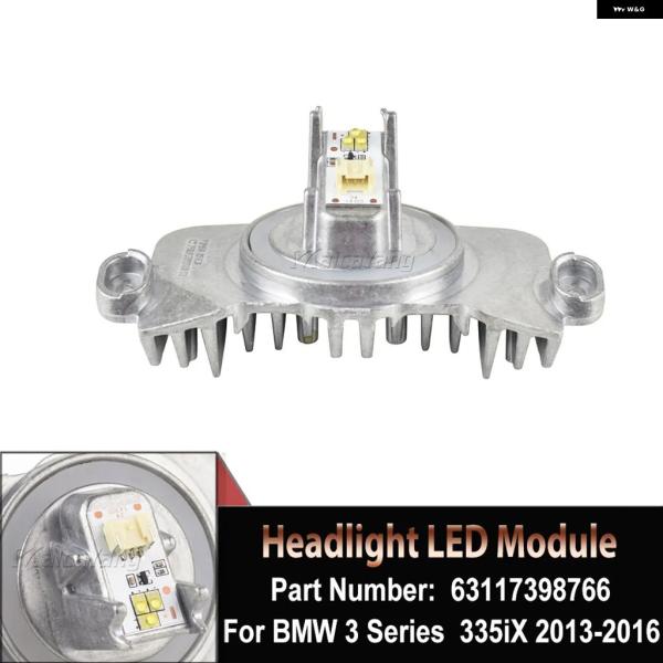 並行輸入品 63117398766 ヘッドライト LED モジュール 2012 - 15 BMW F30 F31 F34 3シリーズ 320I セダン 2011