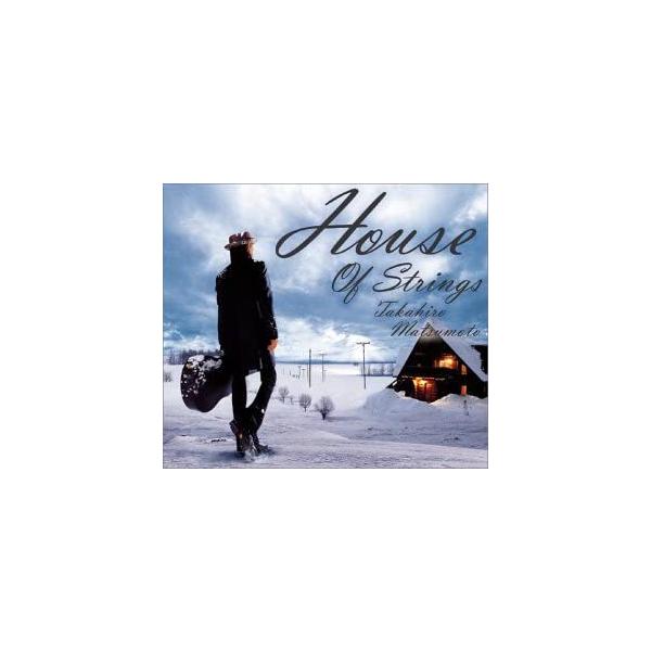 CD 松本孝弘 / HOUSE OF STRINGS【紙ジャケット仕様】 : 博信堂ヤフー