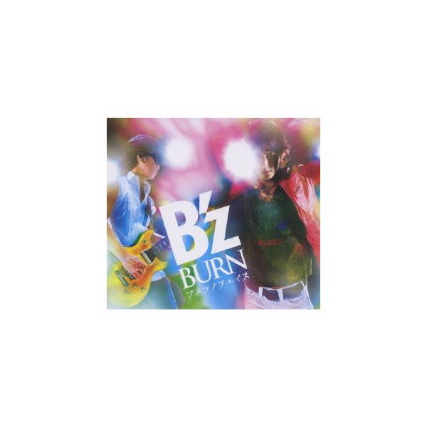 CDシングル　B'z / BURN -フメツノフェイス-