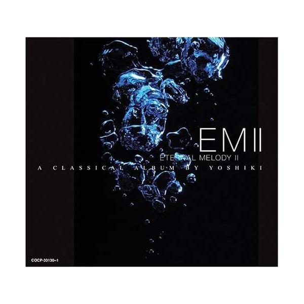 EM2～ETERNAL MELODY2 CLASSICAL ALBUM BY 2CD YOSHIKI / ETERNAL MELODY II〜A CLASSICAL ALBUM BY : 博信堂