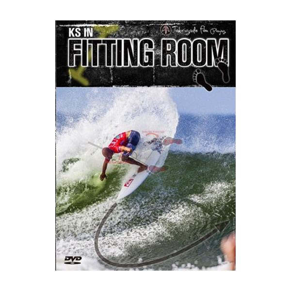 サーフィンがしたくなる３つの要素がつまった、今までにない新感覚DVD FITTING ROOM -KS-は、ケリースレーターを徹底的にフューチャー！ 「Surf Movie」「How To Be KS」「Slow Play」の3部構成で技だ...