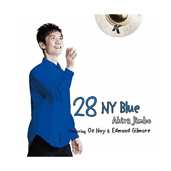 CD/神保彰/28 NY Blue Featuring Oz Noy &amp; Edmond Gilmore (ライナーノーツ)