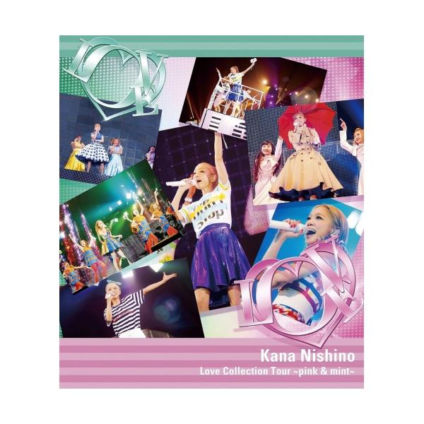 BD/西野カナ/Love Collection Tour 〜pink &amp; mint〜(Blu-ray) (通常版)
