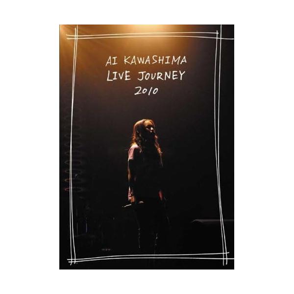 DVD/川嶋あい/Ai Kawashima Live Journey 2010