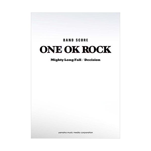 (楽譜・書籍) ONE OK ROCK/「Mighty Long Fall」「Decision」【アウトレット】