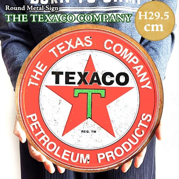 「ラウンドメタルサイン “THE TEXACO COMPANY”」テキサコのロゴマークがかっこいいブリキ看板です！まるで本当に錆びているかのようなアンティーク加工がレトロな雰囲気を漂わせます。また、エンボス加工により立体的に見えるおしゃれな...