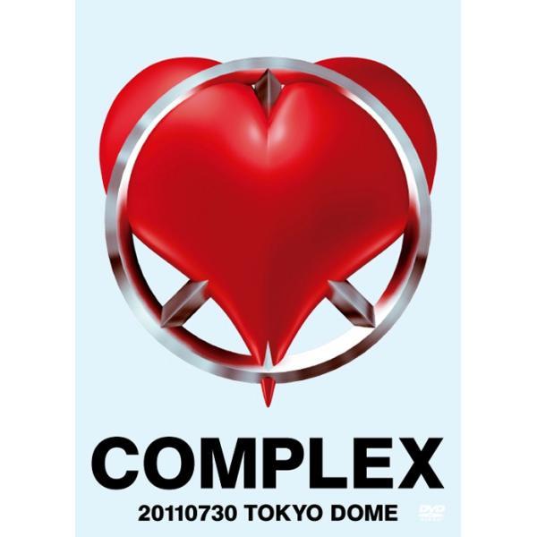 日本一心 COMPLEX 20110730 TOKYO DOME DVD2枚組