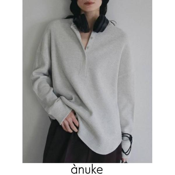 anuke（アンヌーク） Waffle Loose Henleytops☆ 26秋冬予約 62620605