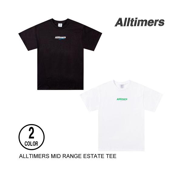 ALLTIMERS オールタイマーズ MID RANGE ESTATE TEE 2色 M-L 半袖T 