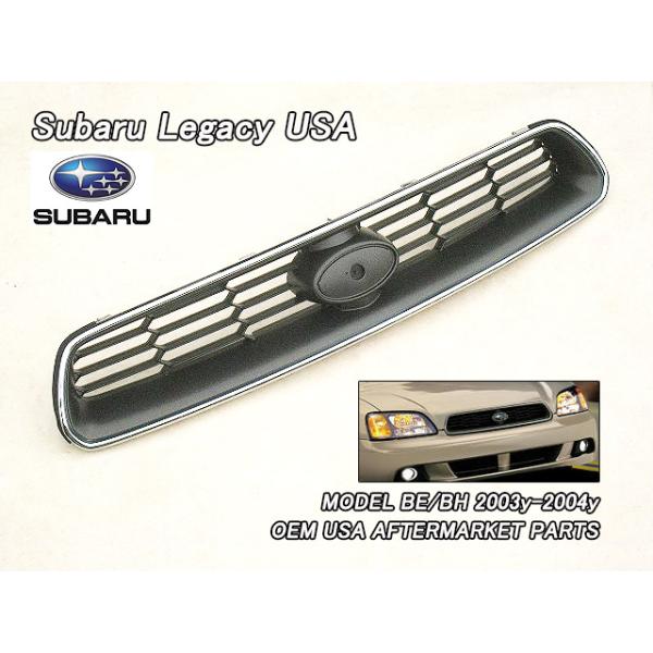 レガシィBE.BH後期【SUBARU】スバルLEGACY純正USフロントグリル(03-04yモデル)/USDM北米仕様B4セダンUSAツーリングワゴンTouring.Wagon