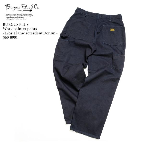 BURGUS PLUS バーガスプラス ペインターパンツ 12oz難燃デニム 日本製