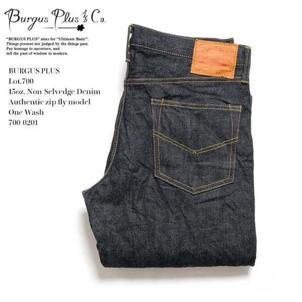BURGUS PLUS（バーガスプラス） Lot.700 15oz ノンセルヴィッチデニム 