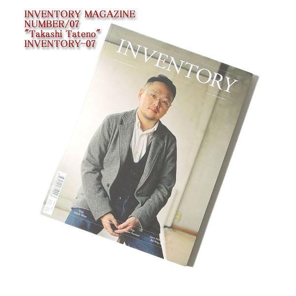INVENTORY MAGAZINE （インベントリー マガジン） NUMBER/07 