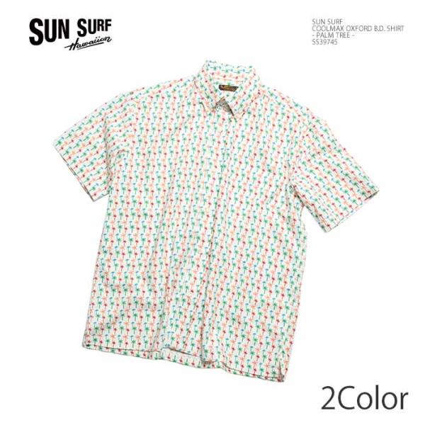 サンサーフ SUN SURF SS39745 クールマックス オックスフォードシャツ - PALM TREE - | ヒノヤ HINOYA アメカジ爆買
