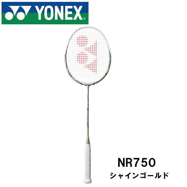 YONEX ヨネックス　NR750 ナノレイ750　　シャインゴールド　714　バドミントンラケット