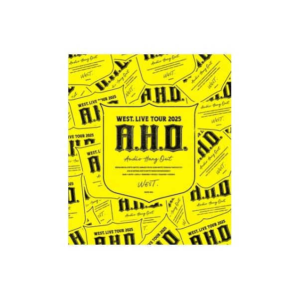 WEST. /『 LIVE TOUR 2025 A.H.O. -Audio Hang Out- 』＜通常盤＞ Blu