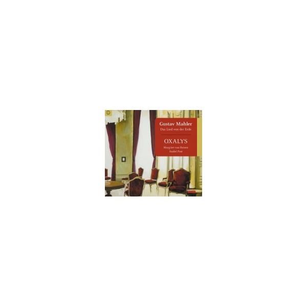 Mahler マーラー / 大地の歌〜室内楽版 オクサリス、マルグリート・ライセン、アンドレ・ポスト 輸入盤 〔CD
