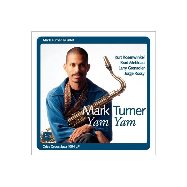 Mark Turner / Yam Yam (180g) 〔LP〕