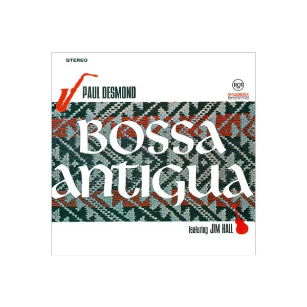 Paul Desmond ポールデスモンド / Bossa Antigua  〔BLU-SPEC CD 2〕